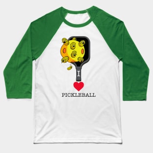 I Love Pickleball Baseball T-Shirt